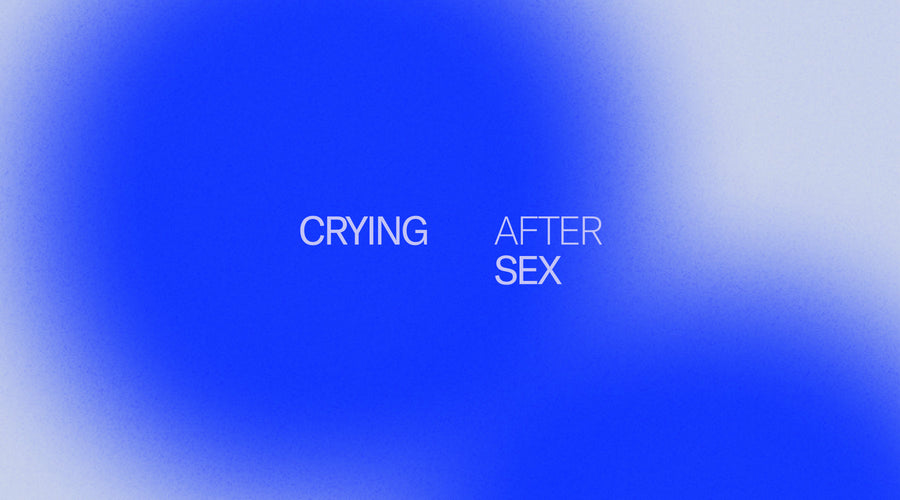 Why Do I Cry After Sex? Understanding Postcoital Dysphoria and Emotional Release