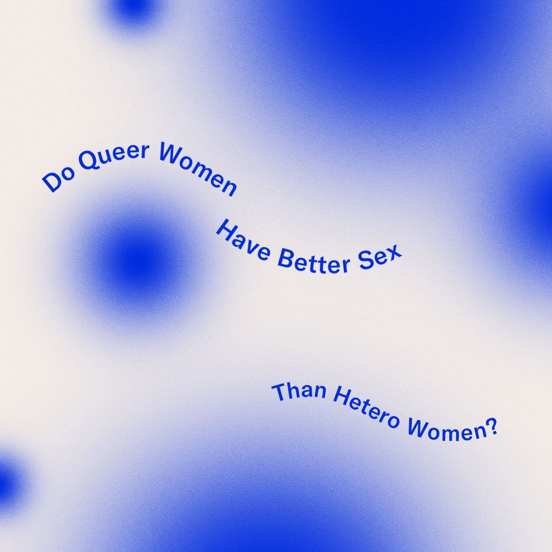 do lesbians have better sex?