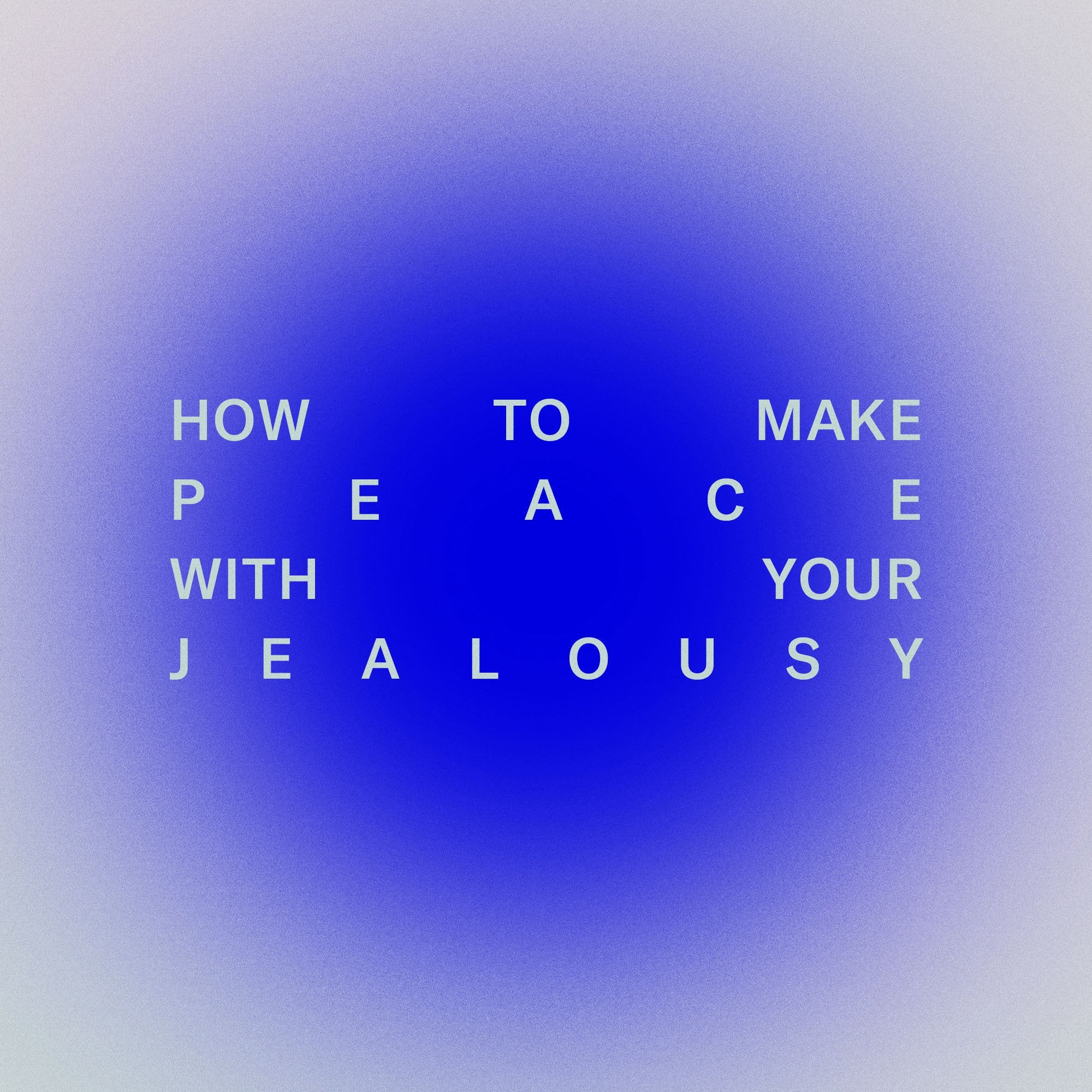 jealousy