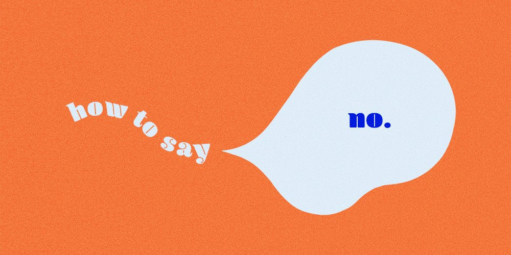 how to say no